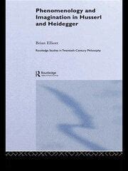 Phenomenology and Imagination in Husserl and Heidegger - 1st Edition