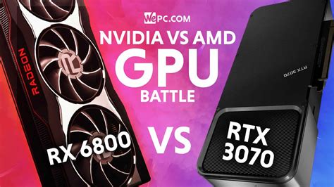 AMD RX 6800 Vs Nvidia RTX 3070: Best Mid-Range GPU Comparison | WePC