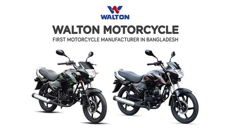 Walton Motorcycle: First Motorcycle Manufacturer In Bangladesh ...