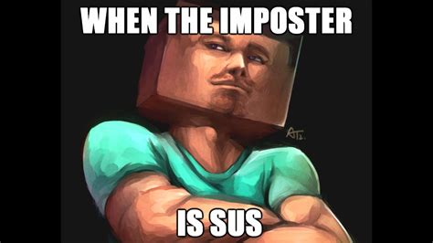 WHEN THE IMPOSTER IS SUS MEME - YouTube