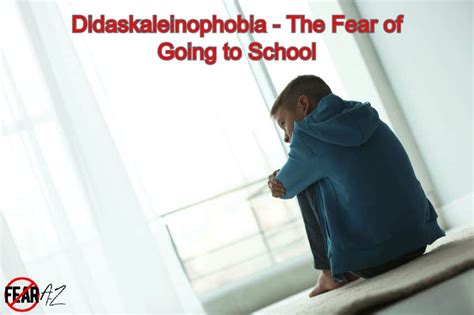 Didaskaleinophobia - The Fear of Going to School