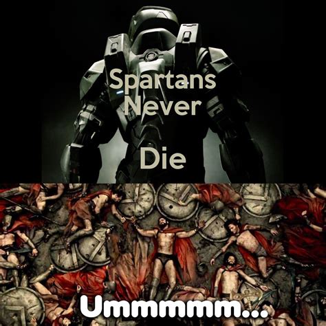 Spartans never die...less you mean THESE Spartans that is...: Video ...