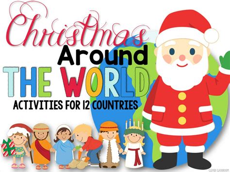 Christmas Around the World - Clever Classroom Blog