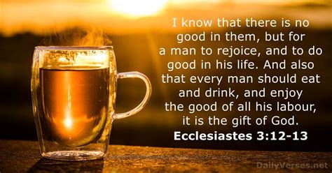 Ecclesiastes 3:12-13 - Bible verse (KJV) - DailyVerses.net