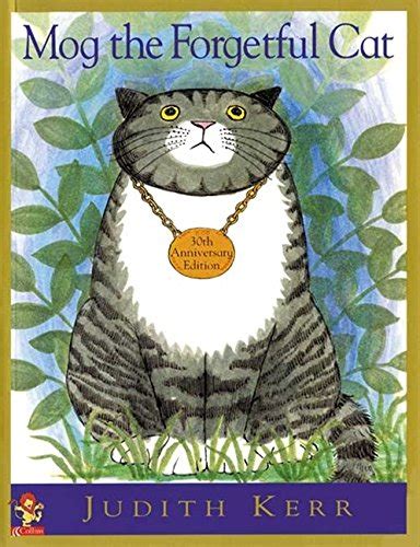 Mog the Forgetful Cat: 30th Anniversary Edition: Kerr, Judith ...