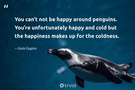 27 Penguin Quotes about the Monogamous Waddling Bird