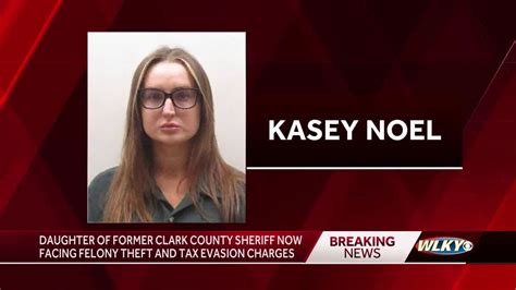 Daughter of Jamey Noel arrested amid investigation into former Clark County sheriff