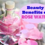 10 Beauty Benefits of Rosewater and How to Use It! - Beauty, Fashion ...