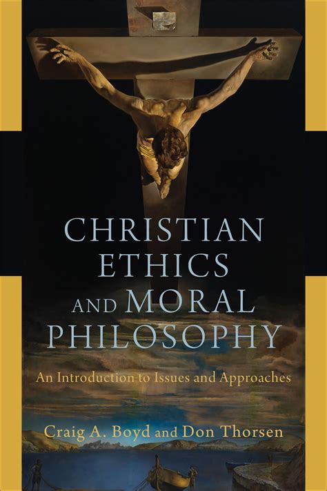 Christian Ethics and Moral Philosophy: An Introduction to Issues and ...