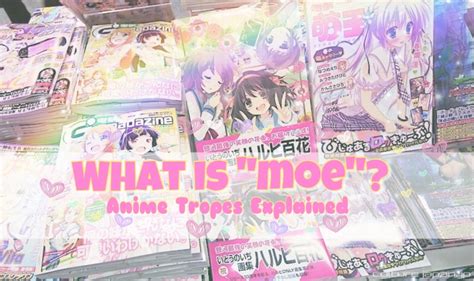 What is ‘moe’? {Anime Tropes Explained} – Kawaii Palace