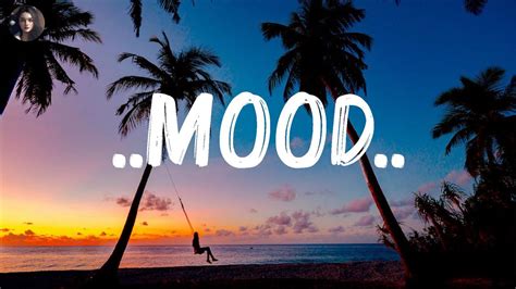 24kGoldn -..Mood..(Lyrics) ft. Iann Dior | Ed Sheeran, Rixton,... (Mix ...