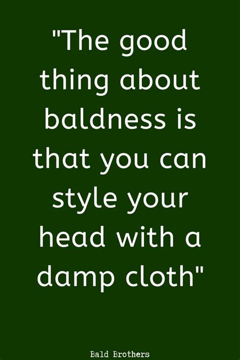 20 Bald Quotes Every Bald Man Needs To See | The Bald Brothers