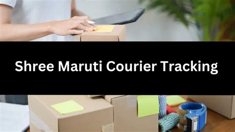 Shree Maruti Courier Tracking - Track Your Shipment