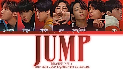 BTS (방탄소년단) JUMP Lyrics (Color Coded Lyrics Eng/Rom/Han) - YouTube