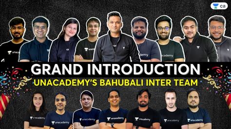 GRAND INTRODUCTION | Unacademy's Bahubali Inter Team | CA Foundation ...