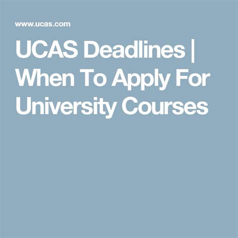 UCAS Deadlines | When To Apply For University Courses | University ...