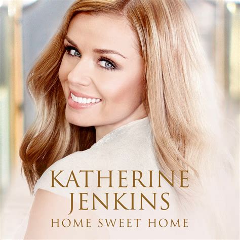 ALBUM REVIEW: Katherine Jenkins – Home Sweet Home | Welcome to UK Music ...