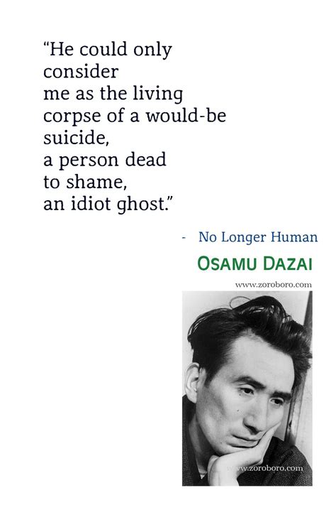 Osamu Dazai Quotes, Osamu Dazai No Longer Human Quotes, Osamu Dazai Books Quotes, No Longer ...