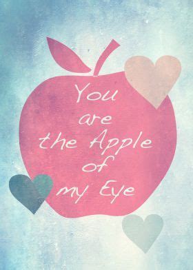 'You Are The Apple Of My Eye' Poster by aRT sKRATCHES | Displate ...