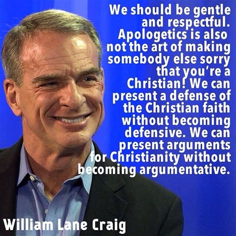 William Lane Craig Quote on Apologetics | Eye on Apologetics ...