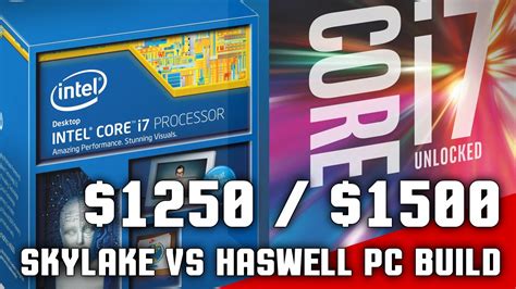 6 Good $1250 / $1500 Gaming PC Builds - Haswell vs Skylake 2015 - YouTube