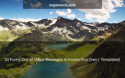 20 Funny Out-of-Office Messages to Inspire Your Own [+ Templates] - SagaReach