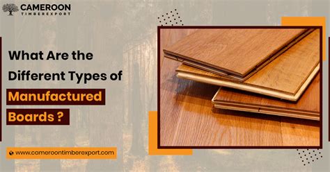 What Are the Different Types of Manufactured Boards?