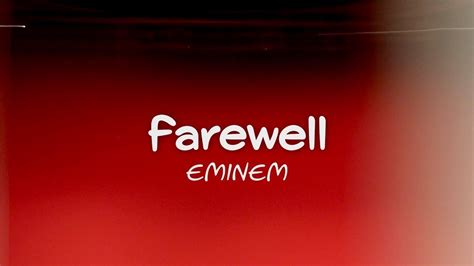 Eminem Farewell Lyrics - YouTube