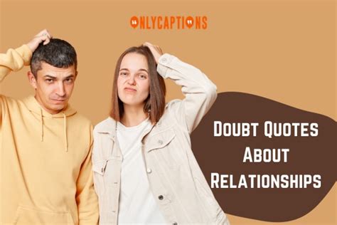 800+ Doubt Quotes About Relationships (2024) Betrayal Insights