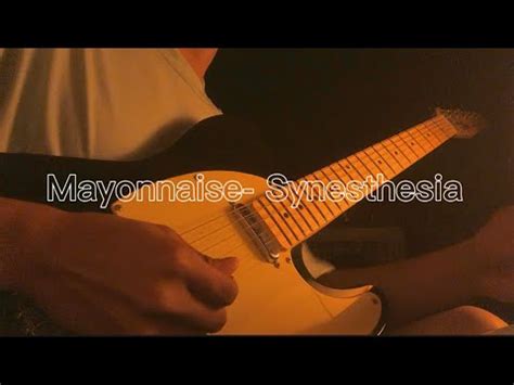 Mayonnaise - Synesthesia (guitar cover) - YouTube