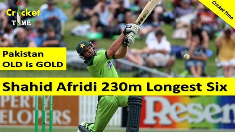 Shahid Afridi Longest 230m Sixes | World Record Biggest Sixes | Cricket time, World records ...