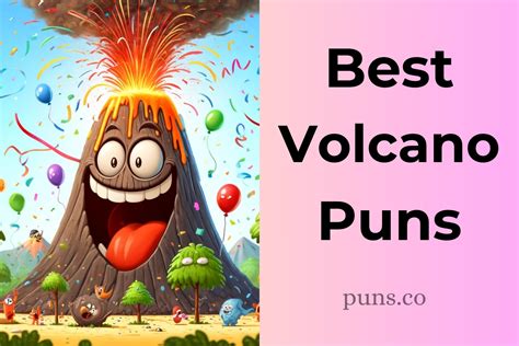 183 Volcano Puns for Your Next Eruption of Laughs!