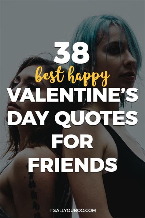 38 Best Happy Valentine's Day Quotes for Friends