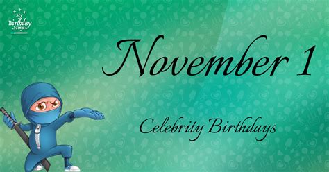 Who Shares My Birthday? Nov 1 Celebrity Birthdays No One Tells You About #3