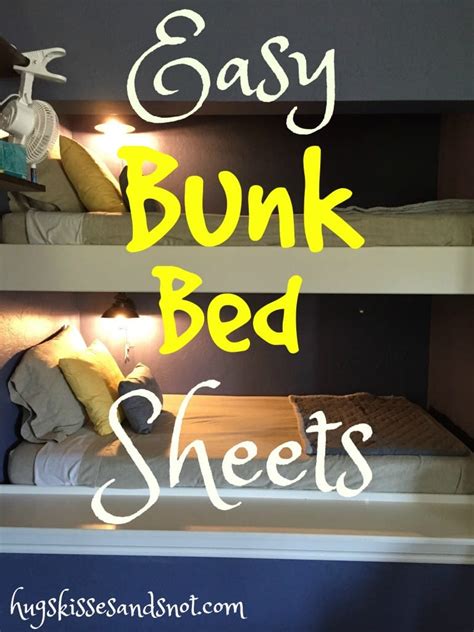 Easy Bunk Bed Sheets - Hugs, Kisses and Snot