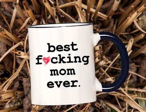 Funny Mom Mug Best Mom Ever Mom Mug Cussing Mom Mom Coffee - Etsy