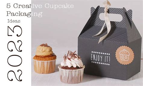 5 Creative Cupcake Packaging Ideas - Claws Custom Boxes