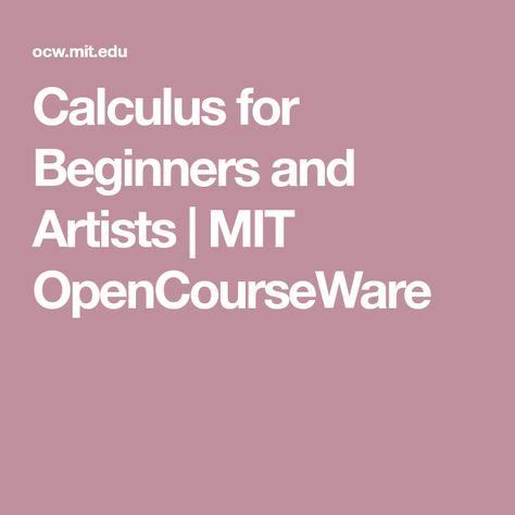 the words, calculas for beginners and artists [ mtt open courseware