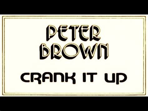 Peter Brown - Crank It Up (Funk Town) Remastered Hq - YouTube