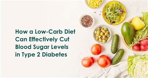 How a Low-Carb Diet Can Effectively Cut Blood Sugar Levels in Type 2 Diabetes