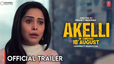 AKELLI Official trailer : Update | Nushrratt Bharuccha | Akeli trailer ...