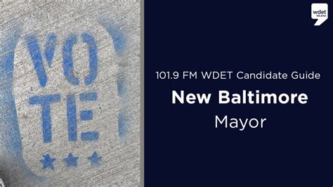 New Baltimore Mayor November 2 Election Candidate Guide - WDET 101.9 FM