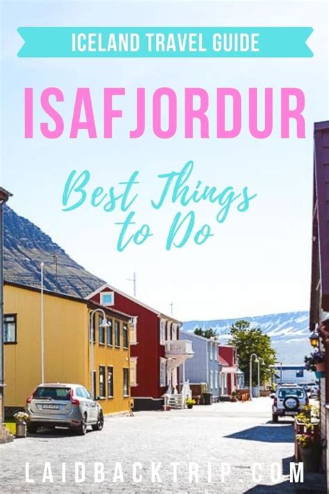 A Guide to Isafjordur in Iceland — LAIDBACK TRIP