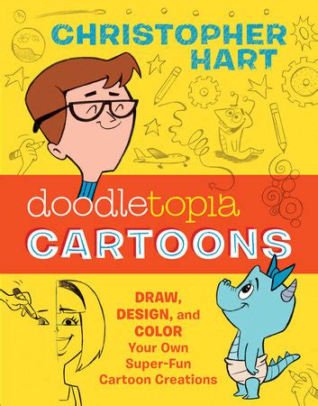 Book Review: “Doodletopia Cartoons” by Christopher Hart – Commentary by ...