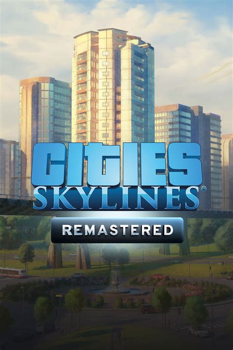 Cities: Skylines - Remastered