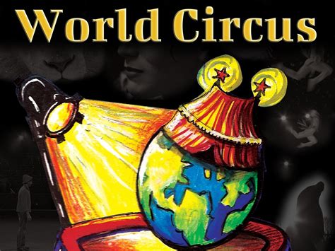 World Circus Pictures - Rotten Tomatoes