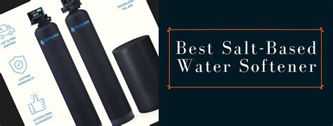 7 Best Salt-Based Water Softeners | Reviews & Resources | Artywater.com