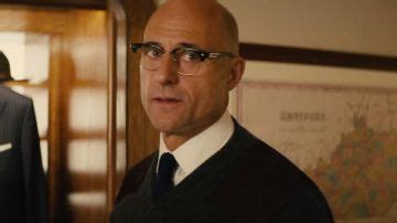 Gary Peterson: Mark Strong Stanley Tucci Kingsman