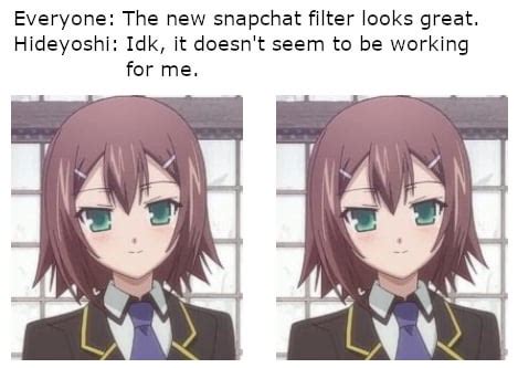 Hideyoshi is Hideyoshi : r/Animemes