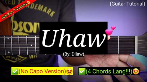 Uhaw - Dilaw (No Capo)😍 | 4 Chords Only!!! - YouTube